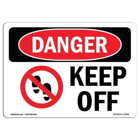 SIGNMISSION Safety Sign, OSHA Danger, 10" Height, Keep Off, Landscape OS-DS-D-1014-L-2500